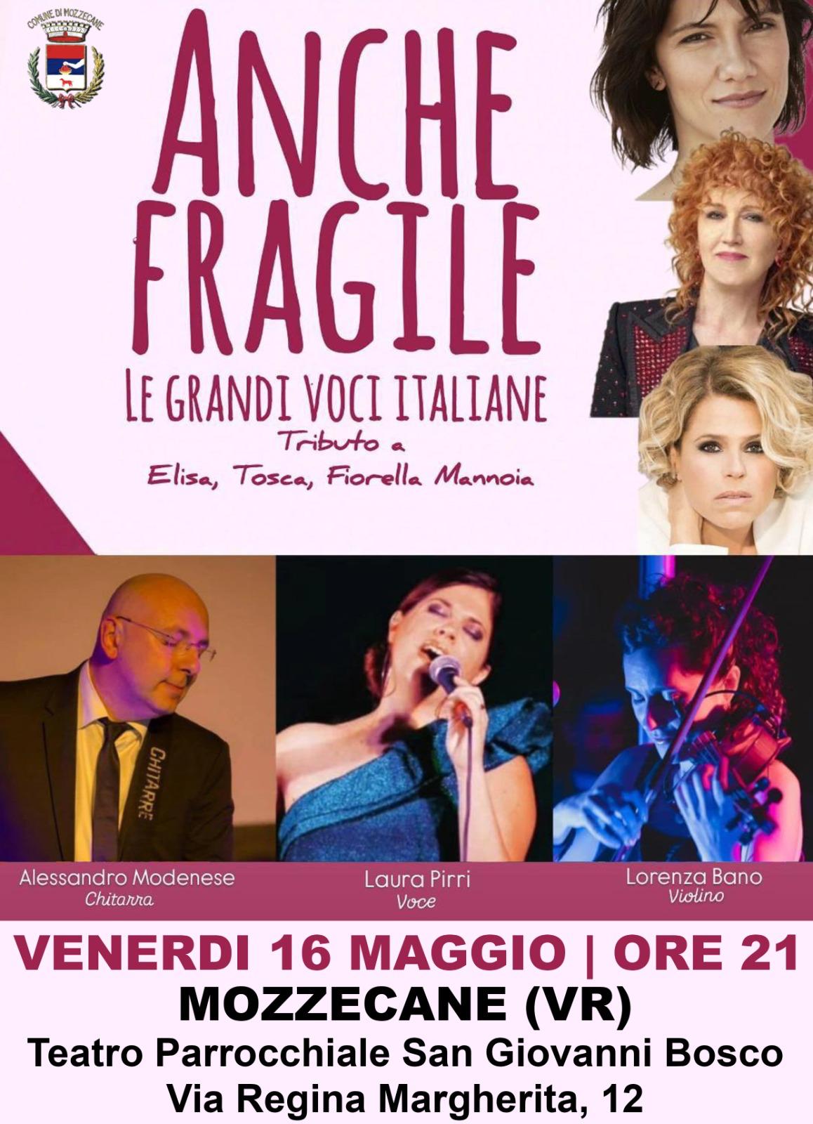 ANCHE FRAGILE - LE GRANDI VOCI ITALIANE - TEATRO PARROCCHIALE SAN GIOVANNI BOSCO - MOZZECANE