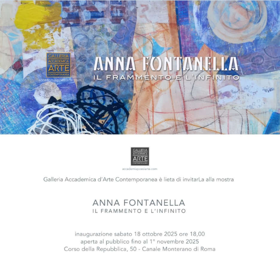 La Galleria Accademica presenta Anna Fontanella. Il frammento e l’infinito.